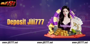 Deposit Jili777 – A – Z Guide for Newbies